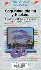 Juan Diego Gutiérrez y Ángel Lopez, Seguridad digital y Hackers