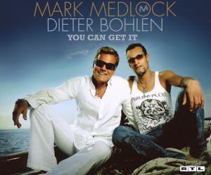 Mark Medlock und Dieter Bohlen - You Can Get It