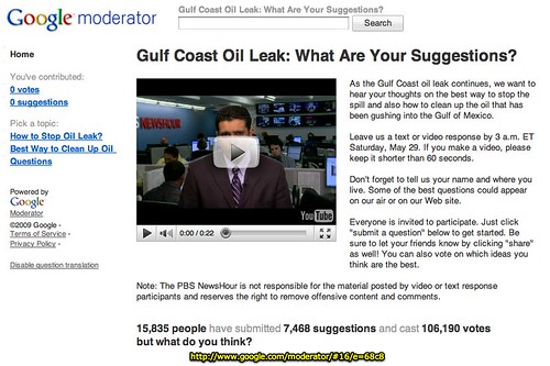 Gulf Coast Oil Leak: What Are Your Suggestions? - Google Moderator