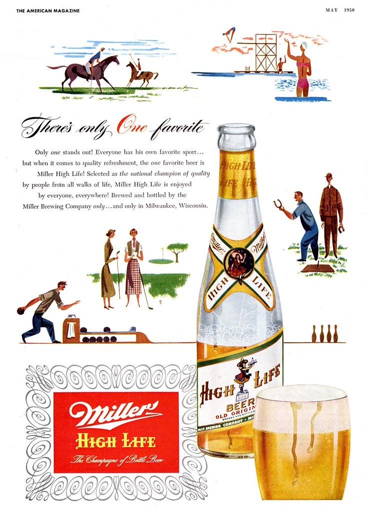 This Miller ad is hilarious. I just love saying “Miller High life 