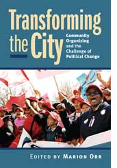 Transforming the City: Community Organizing and the Challenge of Political Change
