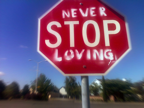 NEVER Stop Loving