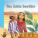 Six Little Beetles