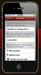 An iPhone screen that says: If and only if you do not check in with this application by the time you specified, we will contact your emergency contacts with a request to check up on you. We will give them access to your last known GPS location, battery level, and the people you are out with.
