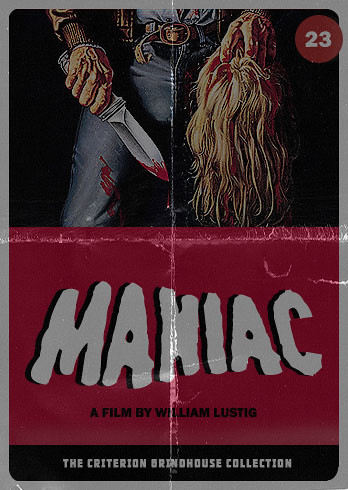Criterion Grindhouse #23: Maniac