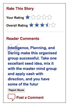 Reader comments on Forbes: Intelligence, Planning, and Daring make this organised group successful. Take one excellant seed idea, mix it with the master mind group and apply cash with direction, and you have some of the future large companies of the World. Mr. Graham I applaud you.