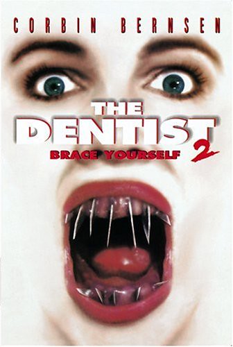 The Dentist 2: Brace-Yourself