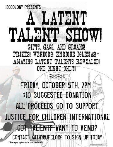 180 Colony presents: Latent Talent Show!