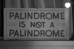 Palindrome Is Not a Palindrome by Laughing Squid, on Flickr