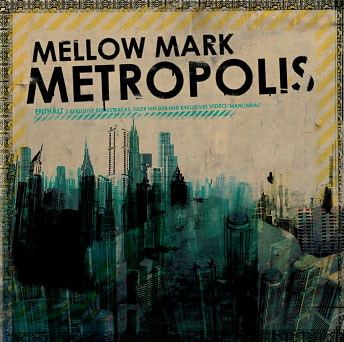 Mellow Mark - Metropolis