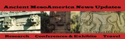 Ancient MesoAmerica News Updates - Opening Banner