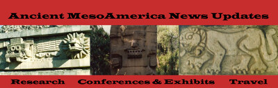 Ancient MesoAmerica News Updates Banner