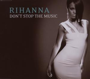 Rihanna - Don´t Stop The Music