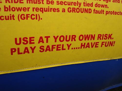 Use at your own risk.  Play safely, have fun!