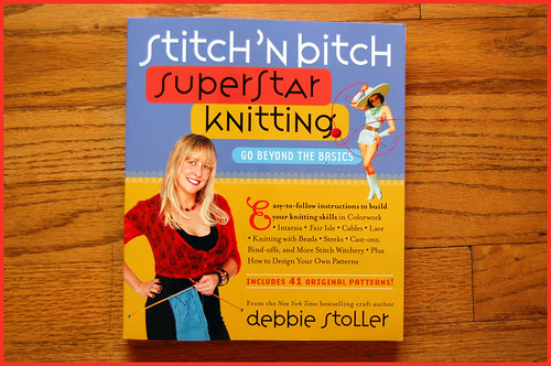 stitch and bitch superstar knitting by debbie stoller