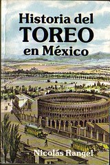 Historia del Toreo
 en
 Mexico by Nicolas Rangel.jpg