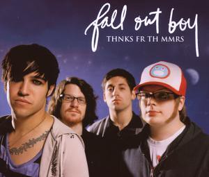 Fall Out Boy - Thnks Fr Th Mmrs