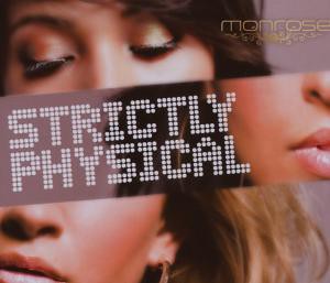 Monrose - Strictly Physical