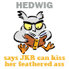Hedwig dice que JK Rowling le puede besar el trasero emplumado