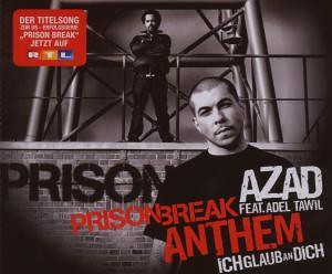 Azad feat. Adel Tawil - Prison Break Anthem