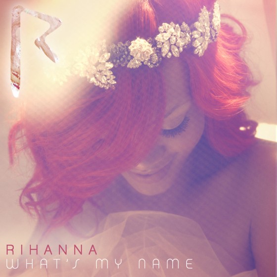 Rihanna- What's My Name by Rihanna Navy