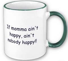 if_momma_aint_happy_aint_nobody_happy_mug-p1680601632681309802ln6e_400