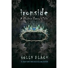 Ironside: A Modern Faery's Tale, by Holly Black