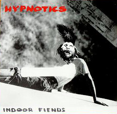 hypnotics - indoor fiends