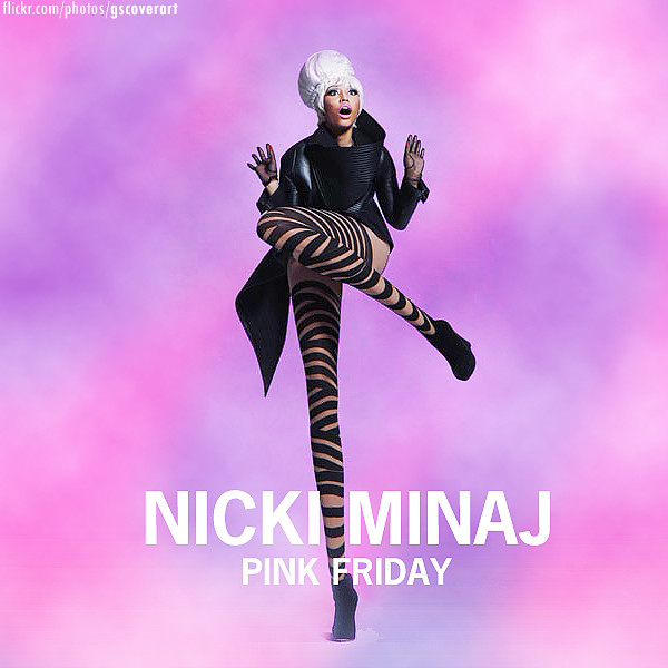 Nicki Minaj - Pink Friday. i don't like black music at all, but Nicki is a 