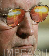 Impeach Dick Cheney