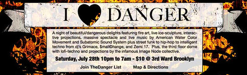 I Heart Danger @ 3rd Ward in Williamsburg 7/28/07