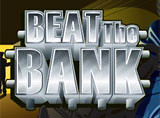 Online Beat the Bank Slots Review