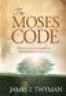 The-Moses-Code-by-James-Twyman