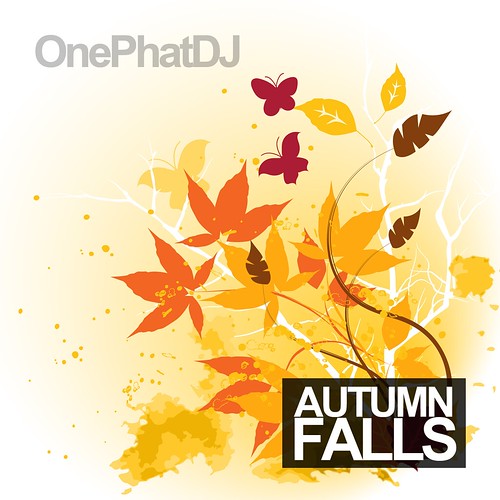 Autumn Falls by One Phat DJ