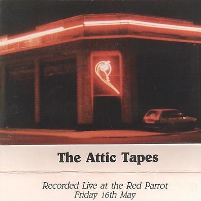 Something Old Something New The Red Parrot The Attic Tapes Bands From Perth Australia