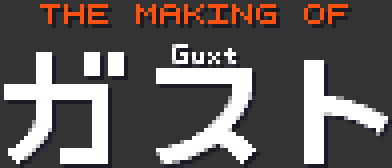 The Making of Guxt - Translated by Shih Tzu