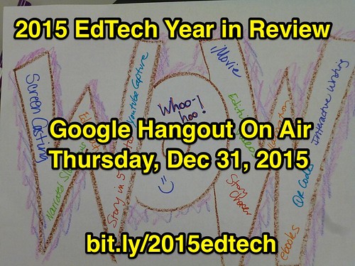 2015 EdTech Year in Review by Wesley Fryer, on Flickr