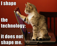 I shape the technology; it does not shap by laurakgibbs, on Flickr