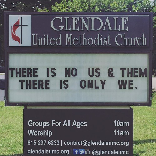 There is no us and them. There is only we. | Glendale United Methodist Church - Nashville Sign